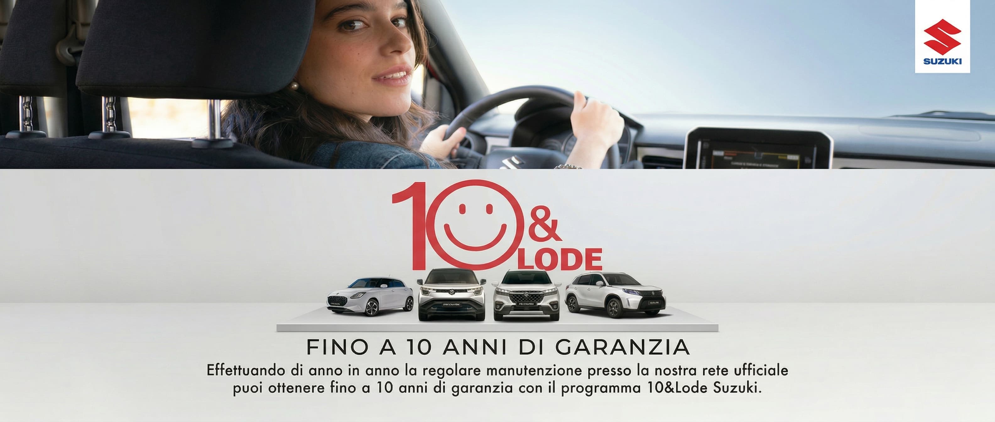 Garanzia Suzuki gratuita fino a 10 anni.